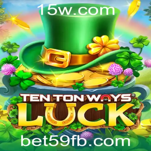 Descubra a Emoção de TenTonWaysLuck: Um Mergulho no Universo de Apostas com bet59