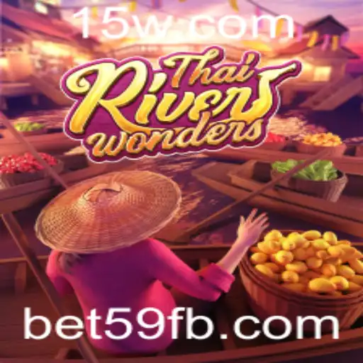 Explorando o Fascinante Mundo do Jogo ThaiRiverWonders e as Regras de bet59
